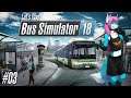Let's Play Bus Simulator 18 🚌03 - Erste eigene Strecke & Lackierarbeiten