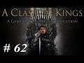 Let's Play Mount & Blade Warband - A Clash Of Kings: Part 62 Rosby