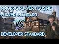 MMORPG Player Housing, PLAYER Standards VS. DEVELOPER Standards