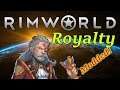Rimworld Royalty: Modded!