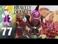 Some Rare Monster Hunting - Let's Play Bravely Default II - Part 77