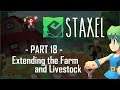 Staxel - Part 18 : Extending the Farm and Livestock