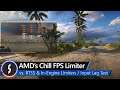 AMD's Chill vs. RTSS & In-Engine Limiters / Input Lag Test