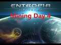Entropia Universe Day 4 Mining