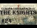 Europa Universalis 4 - Golden Century: The Knights #24