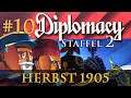 Let's Play Diplomacy [S2] #10: Herbst 1905 (Steinwallens Lager / Play-by-Mail)