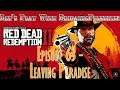 Let's Play Red Dead Redemption 2 (Episode 63 - Leaving Paradise)