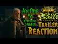 The Burning Crusade Classic Trailer l An Ode To Returning Heroes l Reaction