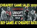 #CheapestPCGameSales2020 Ubisoft Publisher sale , Buy game worth 5000 in just 1000 INR