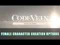 Code Vein: Female Character Creation Options