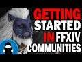 FFXIV Getting Started with Communities | New Player Guides