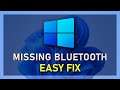How To Fix Bluetooth Missing from Device Manager
