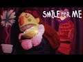 LET'S SEE THAT SMILE - SMILE FOR ME - END - Gameplay