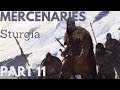 Sturgian Mercenaries Mount & Blade 2 Banner Lord lets play PART11