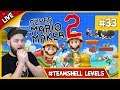 🔴 Super Mario Maker 2 - #TeamShell Levels Grinding + Viewer Levels - LIVE STREAM [#33]