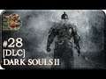 Dark Souls II DLC[#28] - Корона Старого Железного Короля Ч.2 (Прохождение на русском)