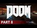 Doom (2016) - A Let's Play, Part 8