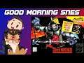 Good Morning, SNES! | Killer Instinct