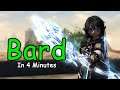 Bard In 4 Minutes - FFXIV