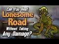 Can You Beat Lonesome Road Without Taking Any Damage?