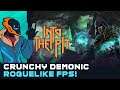 Crunchy Demonic FPS Roguelike! - Into The Pit