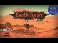 Death Trash Early Access Playthrough Part 5