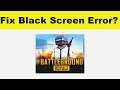 How to Fix BATTLE GROUND ROYALE App Black Screen Error Problem in Android & Ios | 100% Solution
