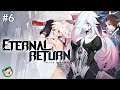 I... SHOULD NOT HAVE DONE THAT | Let's Play: Eternal Return #6