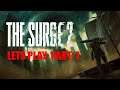 The Surge 2 | Lets Play | Part-7 | (PS4)
