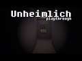 Unheimlich - Playthrough (Low-poly Psychological Horror)