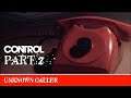 CONTROL: UNKNOWN CALLER PS5 GAMEPLAY PART 2. | PlayItRalph