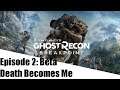 Death Becomes Me - Tom Clancy's Ghost Recon Breakpoint Beta  Ep. 2 - #SinisterMisfits