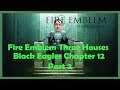 Fire Emblem Three Houses Black Eagles Chapter 12 Part 2