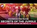 Pokémon the Movie: Secrets of the Jungle: Set To Be Released Soon - Premiere Next