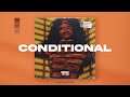Conditional (R&B Soul x Sad Emotional Type Beat)