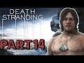 Death Stranding Gameplay Walkthrough Part 14 - "Engineer" (Let's Play)