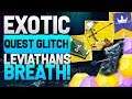 Destiny 2 - NEW EXOTIC QUEST GLITCH! How To Get LEVIATHAN'S BREATH In SHADOWKEEP! FULL QUEST GUIDE!
