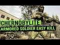 Easy Way to Kill Heavily Armored Soldiers - CHERNOBYLITE