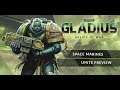 Gladius Focus - Space Marines ( partie 3 )