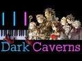Octopath Traveler - Dark Caverns - Piano|Synthesia