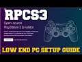 RPCS3 EMULATOR LOW END PC SETUP GUIDE