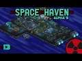 Space Haven | Alpha 5 - #13:Ausbeuten ist wunderschön! | Gameplay German