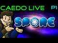SPORE [P1] Probably Not Making Ding-Dongs (Plus Galactic Adventures) - Caedo LIVE!