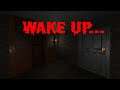 Wake Up - Playthrough (short indie horror)