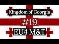 19. Kingdom of Georgia - EU4 Meiou and Taxes Lets Play