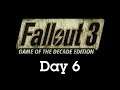 Fallout 3 - Day 6