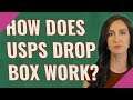 How does USPS drop box work?