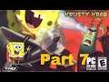 Let’s Play SpongeBob SquarePants: Creature From The Krusty Krab Part 7