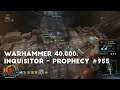 Revel In Carnage, Inquisitor | Let's Play Warhammer 40,000: Inquisitor - Prophecy #955
