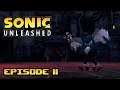 Ronald Plays Sonic Unleashed (PS3) - Episode 11